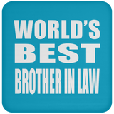 World's Best Brother In Law - Drink Coaster