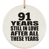 91st Anniversary 91 Years Still In Love After These Years - Circle Ornament
