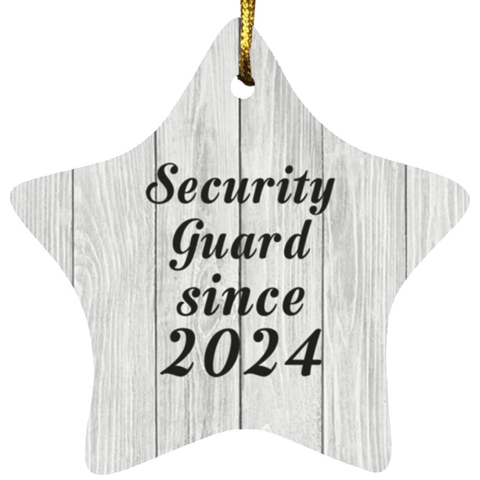 Security Guard Since 2024 - Star Ornament F