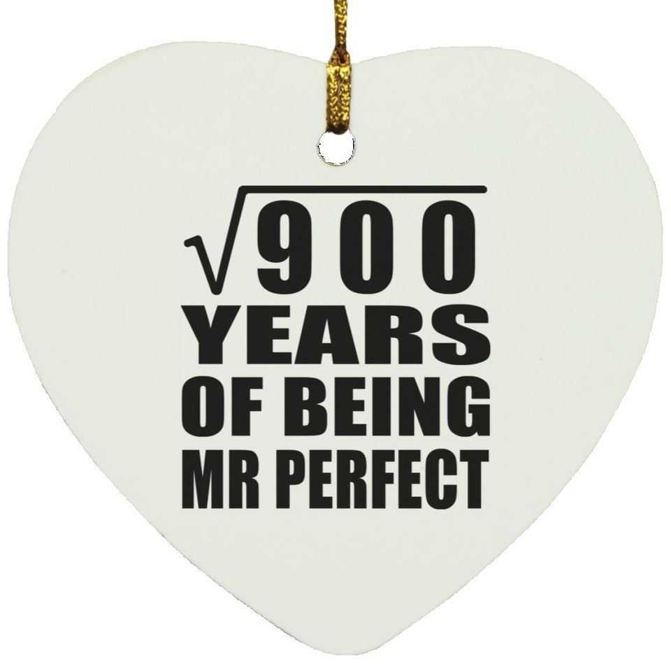 30th Anniversary Square Root of 900 Years of Mr Perfect - Heart Ornament