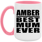 Amber Best Mum Ever - 15oz Accent Mug Pink
