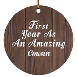 First Year As An Amazing Cousin - Circle Ornament D