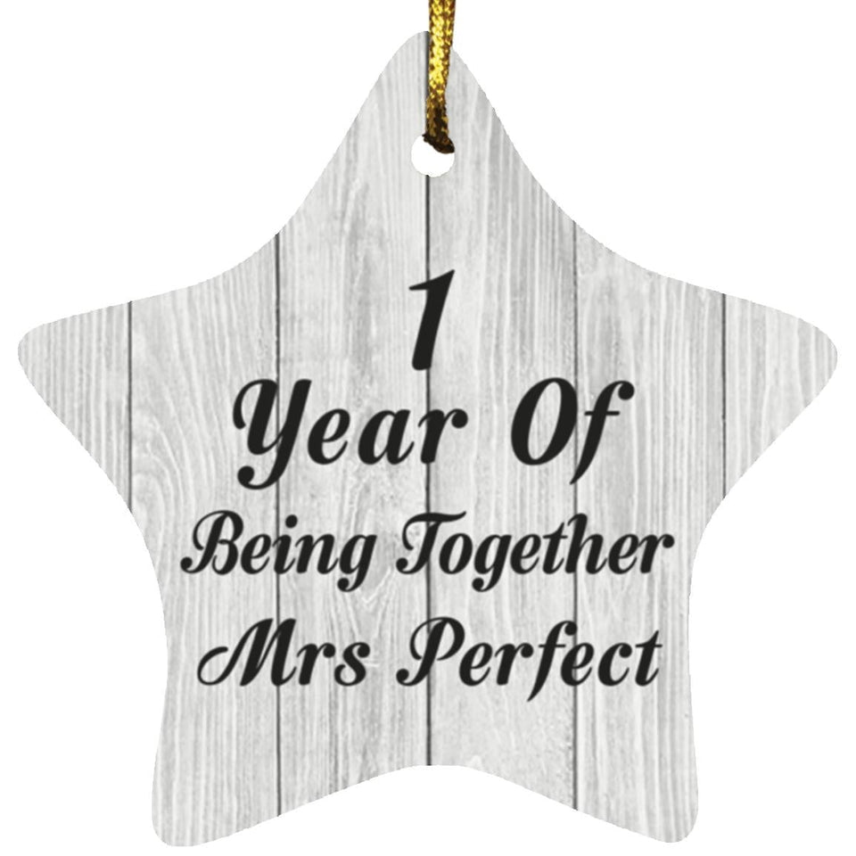 1st Anniversary 1 Year Of Being Mrs Perfect - Star Ornament F
