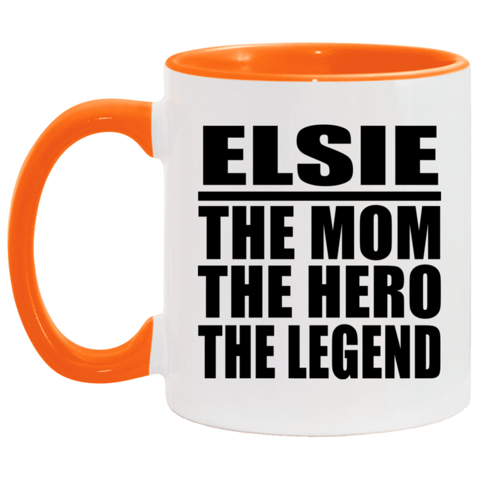 Elsie The Mom The Hero The Legend - 11oz Accent Mug Orange