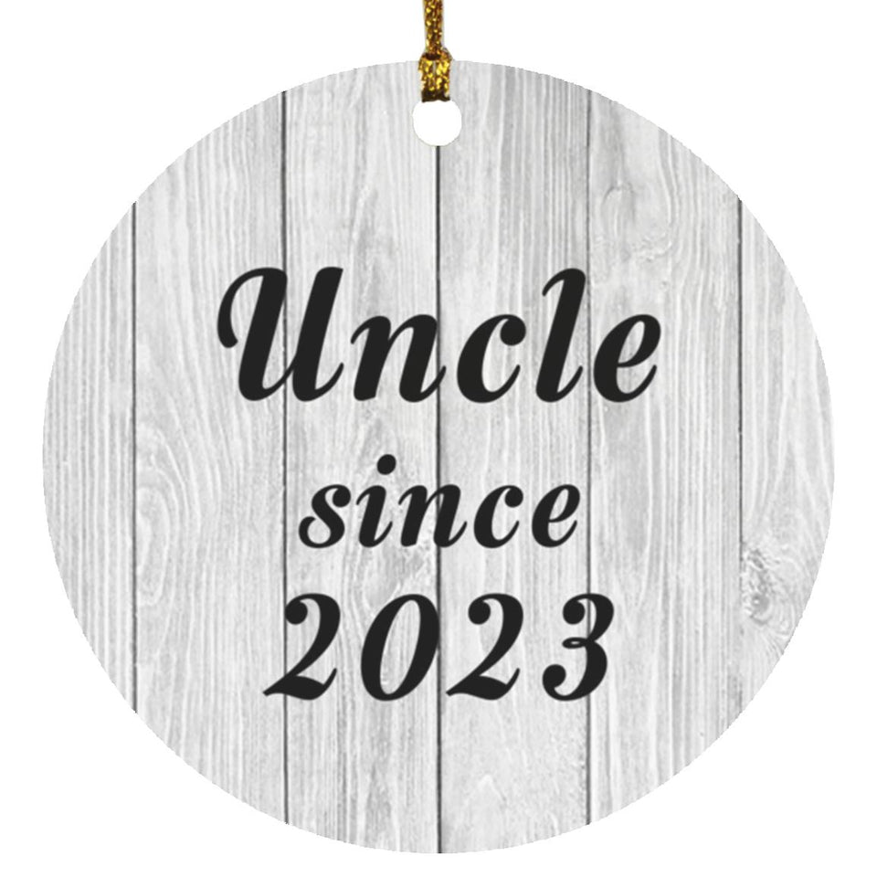 Uncle Since 2023 - Circle Ornament F
