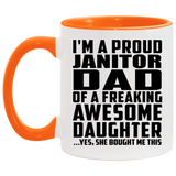 Proud Janitor Dad Of Awesome Daughter - 11oz Accent Mug Orange