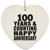 Happy 100th Anniversary 100 Years & Counting - Heart Ornament
