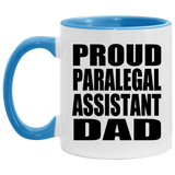 Proud Paralegal Assistant Dad - 11oz Accent Mug Blue