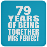 79th Anniversary 79 Years Of Being Mrs Perfect - Drink Coaster