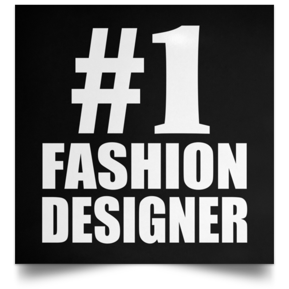 Number One #1 Fashion Designer - Poster Square