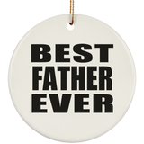 Best Father Ever - Circle Ornament