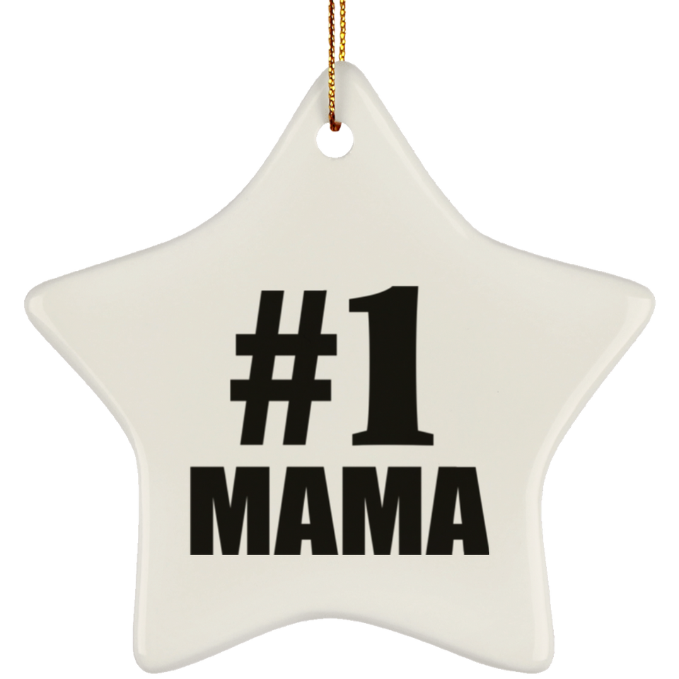 Number One #1 Mama - Star Ornament