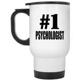 Number One #1 Psychologist - White Travel Mug