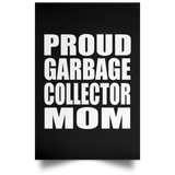 Proud Garbage Collector Mom - Poster Portrait