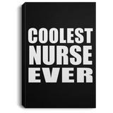 Coolest Nurse Ever - Canvas Portrait