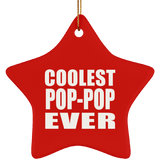 Coolest Pop-Pop Ever - Star Ornament