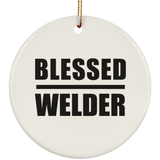 Blessed Welder - Circle Ornament