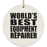 World's Best Equipment Repairer - Circle Ornament