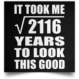 46th Birthday Took Square Root of 2116 Years To Look Good - Poster Square