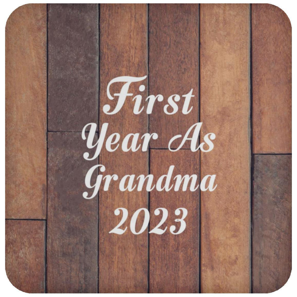 First Year As Grandma 2023 - Drink Coaster E