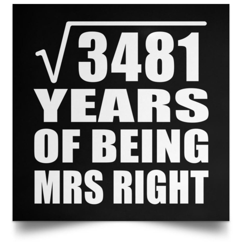 59th Anniversary Square Root of 3481 Years of Being Mrs Right - Poster Square