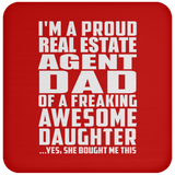 Proud Real Estate Agent Dad Of Awesome Daughter - Drink Coaster