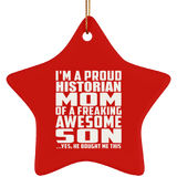 Proud Historian Mom Of Awesome Son - Star Ornament