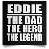 Eddie The Dad The Hero The Legend - Poster Square