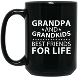Grandpa and Grandkids, Best Friends For Life - 15 Oz Coffee Mug Black