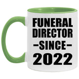 Funeral Director Since 2022 - 11oz Accent Mug Green