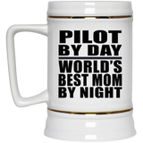 Pilot By Day World's Best Mom By Night - Beer Stein