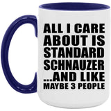All I Care About Is Standard Schnauzer - 15oz Accent Mug Purple