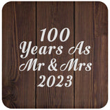 100th Anniversary 100 Years As Mr & Mrs 2023 - Drink Coaster D