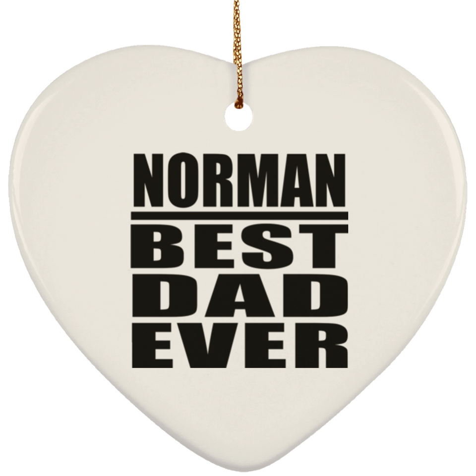 Norman Best Dad Ever - Heart Ornament