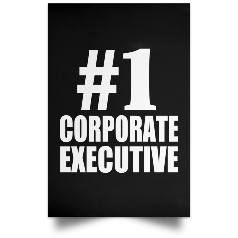 Number One #1 Corporate Executive - Poster Portrait