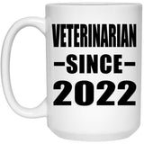 Veterinarian Since 2022 - 15oz Coffee Mug