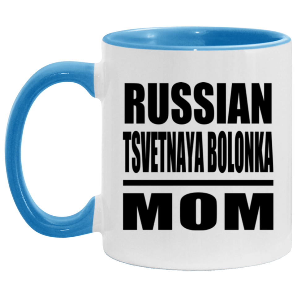 Russian Tsvetnaya Bolonka Mom - 11oz Accent Mug Blue