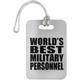World's Best Military Personnel - Luggage Bag Tag