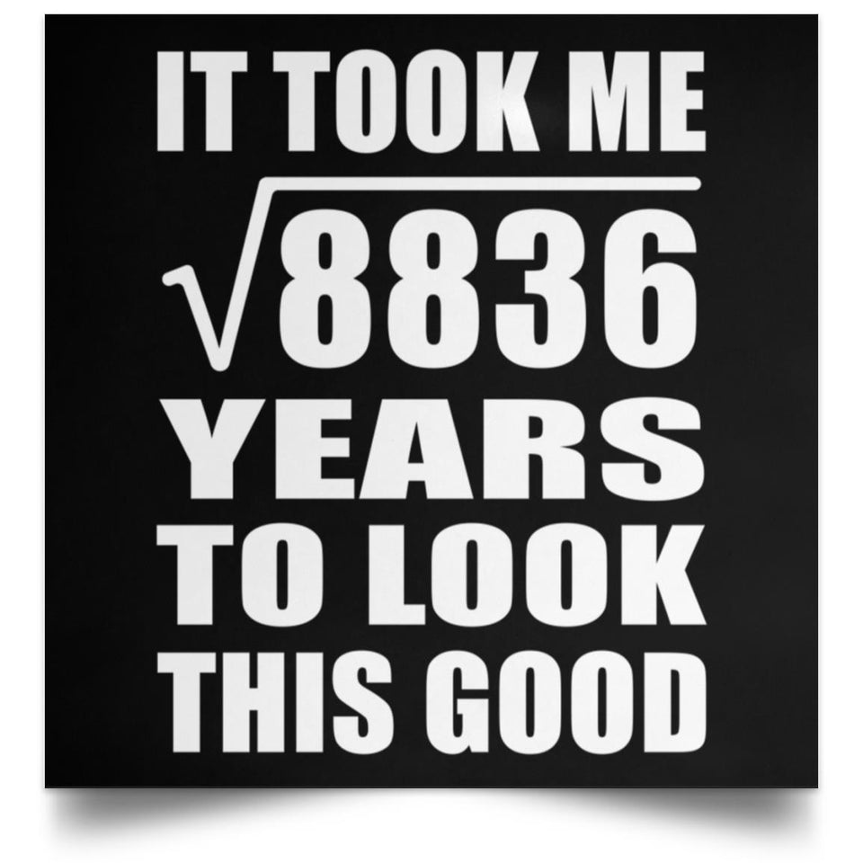 94th Birthday Took Square Root of 8836 Years To Look Good - Poster Square