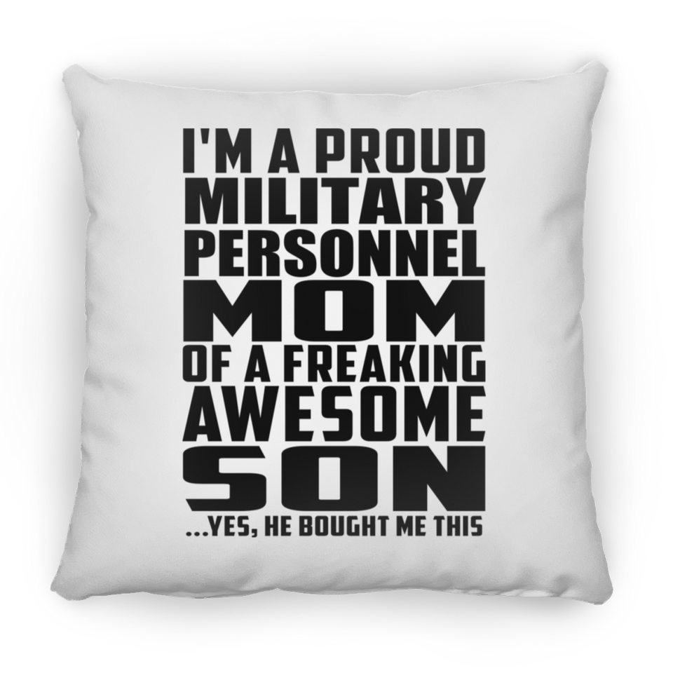 Proud Military Personnel Mom Of Awesome Son - Throw Pillow