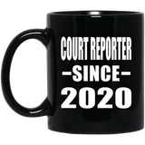Court Reporter Since 2020 - 11oz Coffee Mug Black