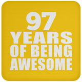 97th Birthday 97 Years Of Being Awesome - Drink Coaster
