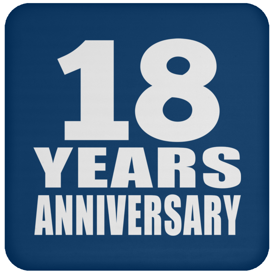 18th Anniversary 18 Years - Drink Coaster
