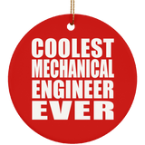 Coolest Mechanical Engineer Ever - Circle Ornament