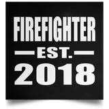 Firefighter Established EST. 2018 - Poster Square