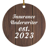 Insurance Underwriter Established Est. 2023 - Circle Ornament D