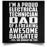Proud Electrical Technician Dad Of Awesome Daughter - Poster Square