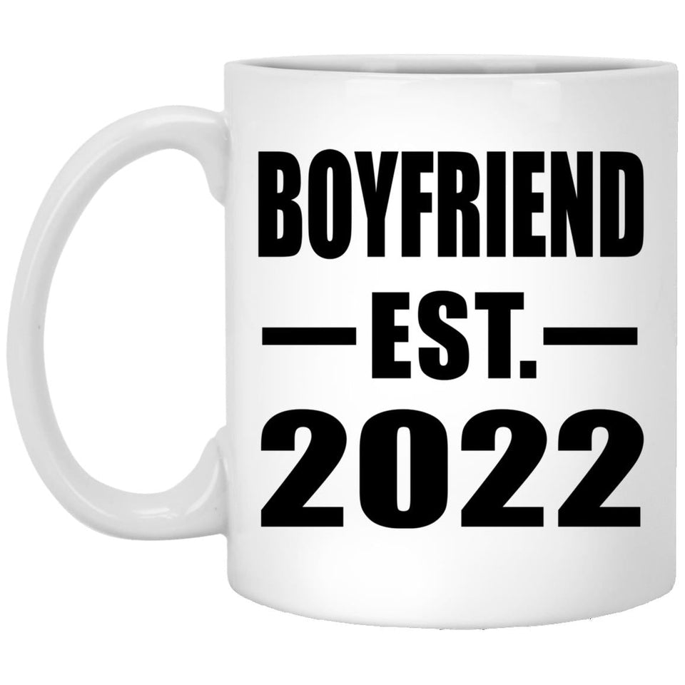 Boyfriend Established EST. 2022 - 11oz Coffee Mug