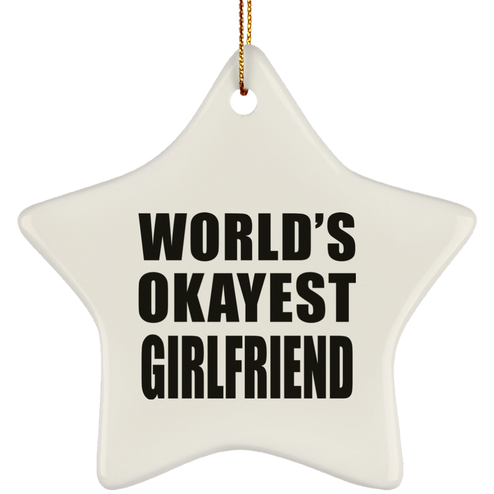 World's Okayest Girlfriend - Star Ornament
