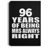 96th Anniversary 96 Years of Being Mrs Always Right - Canvas Portrait